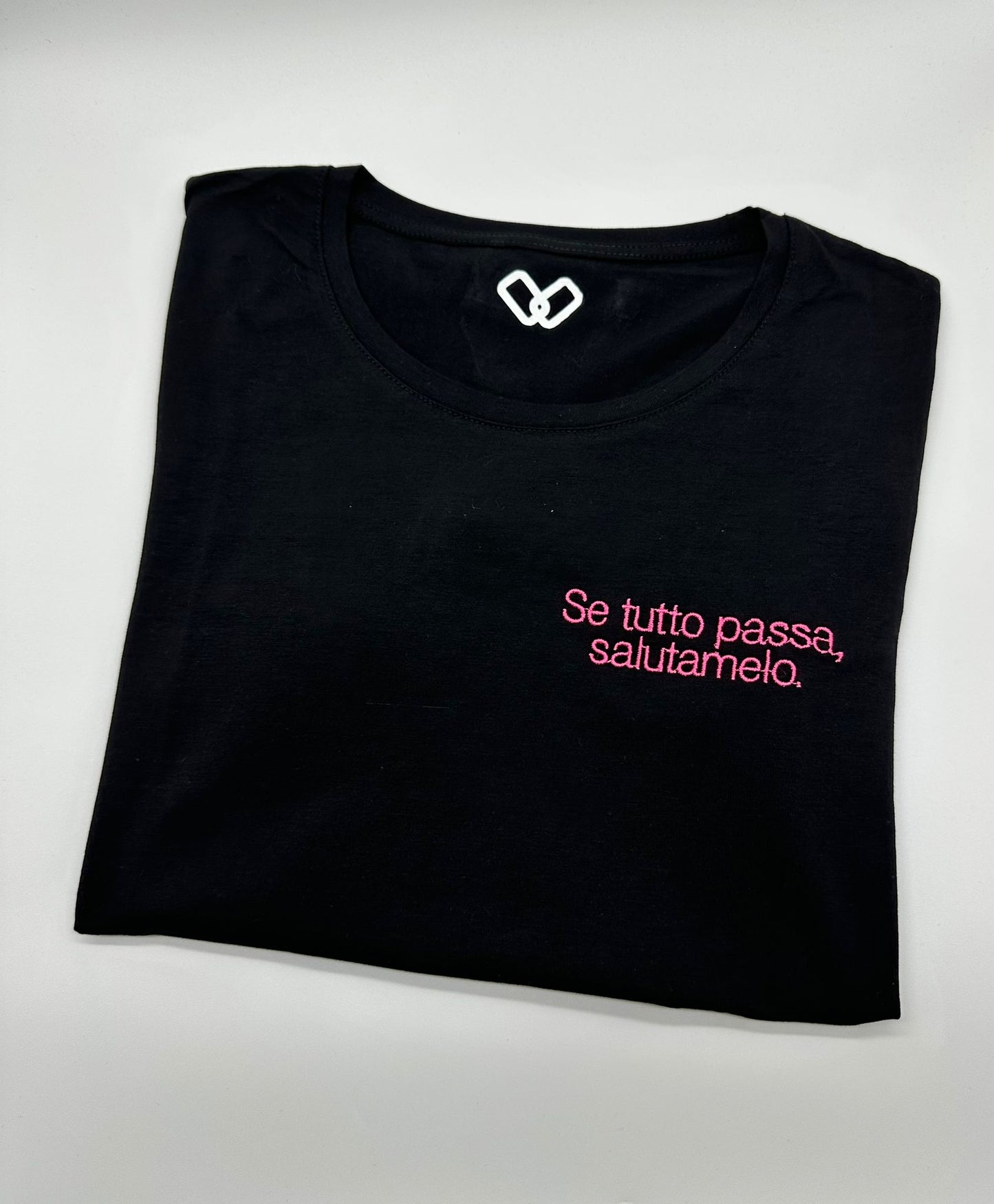 T-Shirt ricamata "Se tutto passa salutamelo" | DR-CLYDE SHOP