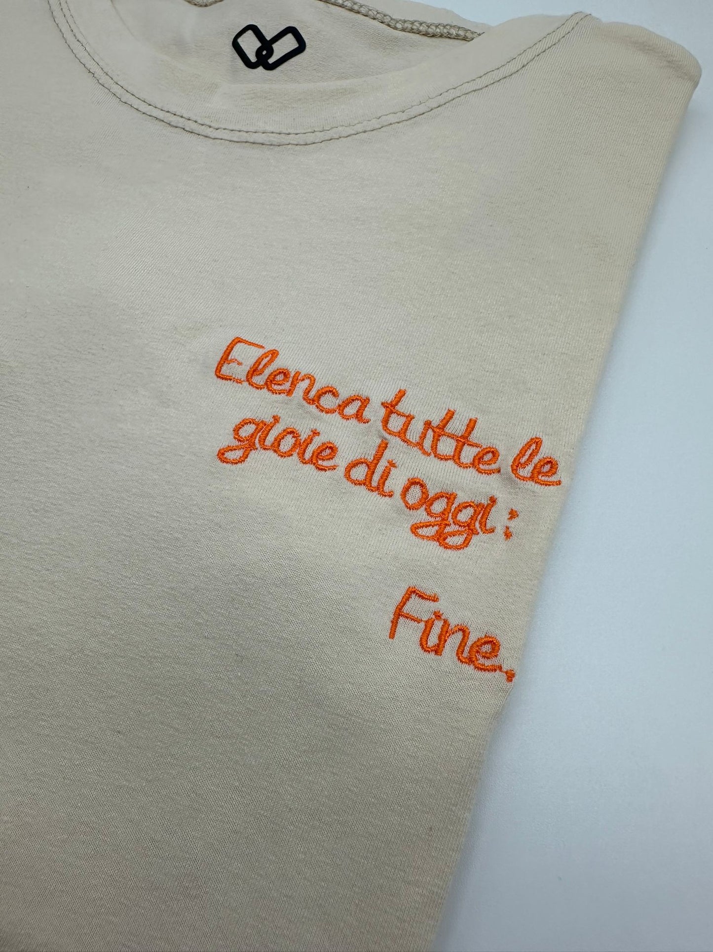 T-Shirt ricamata "Elenca tutte le gioie di oggi...Fine" | DR-CLYDE SHOP