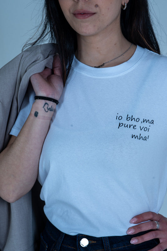 T-Shirt personalizzata "Io boh...ma pure voi mah!"- 100% cotone | DR-CLYDE SHOP